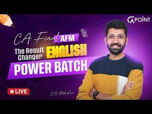 CA Final AFM Full English Batch by CA Adish Jain | Jan 2026 Exams
