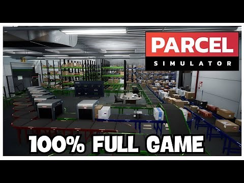 Parcel Simulator 100% Full Gameplay Walkthrough + All Achievements (No Commentary)