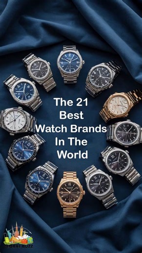 The 21 best watch brands in the world