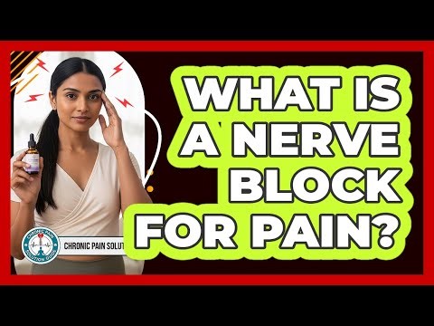 What Is A Nerve Block For Pain?