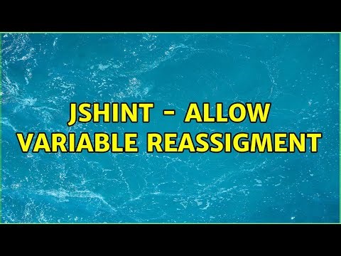 JSHint - allow variable reassigment