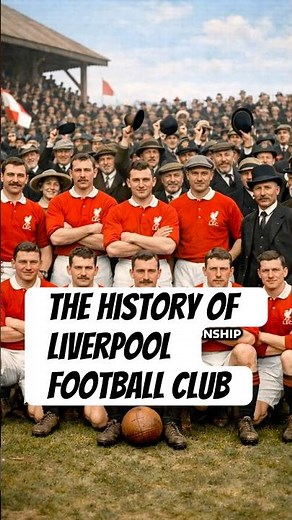 The History of Liverpool Football Club. #soccer #football #history #europe #evolution
