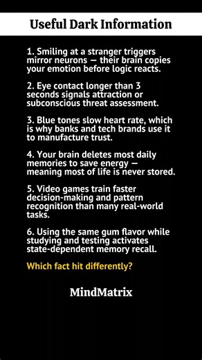 Useful Dark Psychology Facts That Reveal How the Human Mind Secretly Works Dark psychology reveals how the human brain operates beneath conscious awareness. These powerful psychology facts explain how subtle behaviors like smiling, eye contact, and color exposure directly influence emotions, trust, and perception — often without people realizing it. This post explores hidden brain mechanisms such as mirror neurons, subconscious threat detection, memory deletion, and state-dependent learning. You