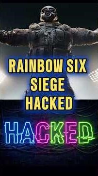 Rainbow Six Siege HACKED: Infinite Credits & Server Rollback Explained