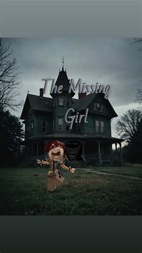 The Missing Girl: Unraveling the Mystery in Roblox