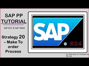 Strategy 20 | Make to Order Process | SAP PP | EP 24 | ‪@SAPTechEdChannel‬ ‪@sapproductsandservices‬