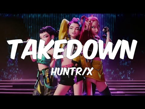 HUNTR/X - Takedown (Lyric)