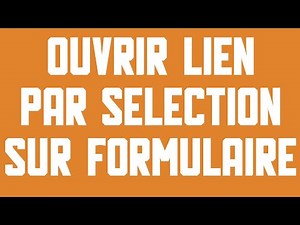 Ouvrir lien hypertexte par sélection sur formulaire Excel