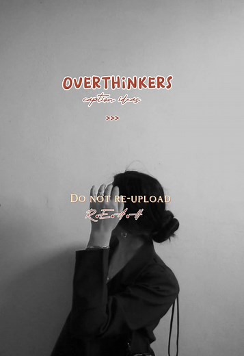 Overthinker Caption Ideas