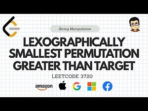 Leetcode 3720: Lexicographically Smallest Permutation Greater Than Target