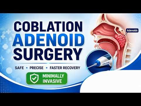 Coblation Adenoid Surgery: Precise & Minimally Invasive Treatment | Shruti Hospital | DrShailen Modi