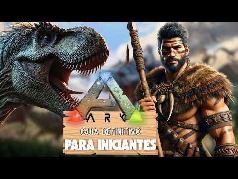 Como jogar ARK: O Guia DEFINITIVO para INICIANTES! - Tutorial