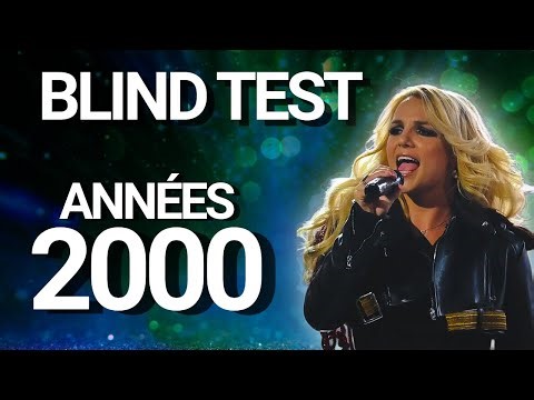 BLIND TEST Spécial MUSIQUES DES ANNÉES 2000 (50 extraits)