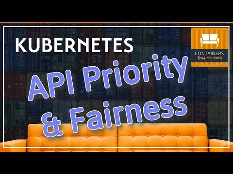 Kubernetes Priority and Fairness