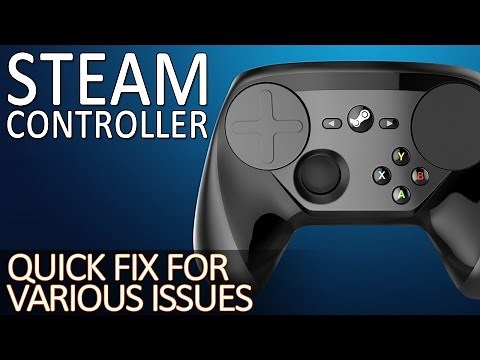 Steam Controller Issues Quick Fix