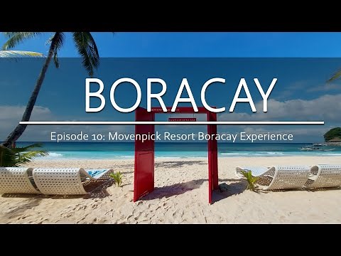 BORACAY | Luxury Resort in Station 0 Zero. Staying in Movenpick Resort and Spa, is it worth it?