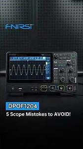 FNIRSI DPOF1204 4CH Digital Oscilloscope | Wrong Readings? Fix These 5 Beginner Errors