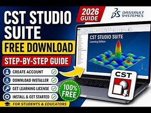 How to Download CST Studio Suite Learning Edition for Free (2026) | Complete Step-by-Step Guide