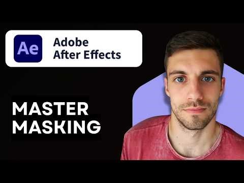 How to Master Masking in After Effects 2026 (Quick & Easy)