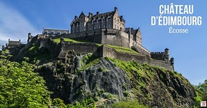 Visite du château d'Édimbourg en Écosse - photos et vidéo