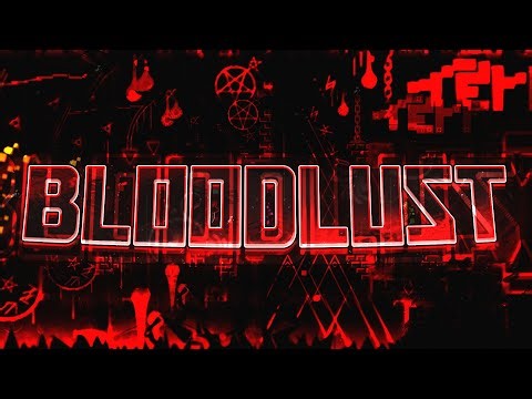 (Extreme Demon) Bloodlust 100%