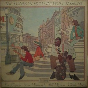 Howlin' Wolf - The Howlin' Wolf London Sessions