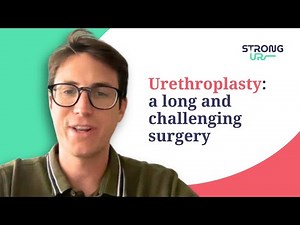 Urethroplasty: a long and challenging surgery | STRONG-UR