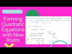 Forming quadratic equations with new roots (Edexcel IAL FP1 2.2)