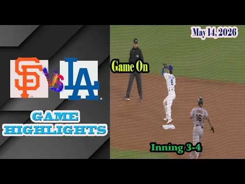 Los Angeles Dodgers vs San Francisco Giants Inning 3-4 Game Highlights 5/14/2026-MLB Season 2026