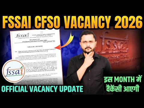 FSSAI Recruitment 2026 | FSSAI CFSO Vacancy 2026 | FSSAI Vacancy 2026 - Official Update