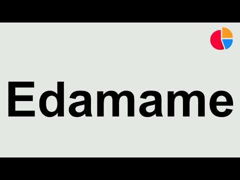 How to Pronounce: "Edamame"