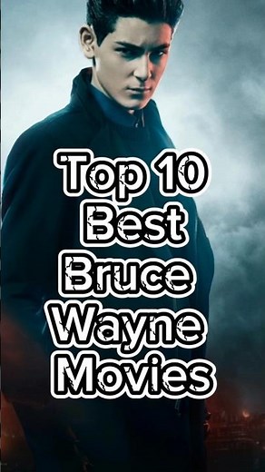 Top 10 Best Bruce Wayne Movies #trending #reels #top #2024