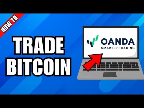 How To Trade Bitcoin On Oanda