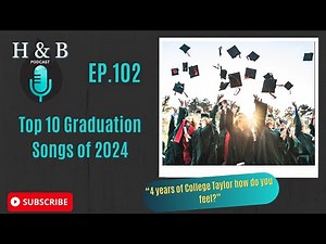 Top 10 Graduation Songs of 2024
