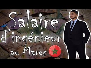 Salaire d'ingénieur au Maroc | الجزء الأول | شحال كيتخلص المهندس في المغرب