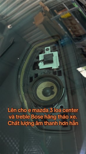 Lên cho e mazda 3 loa center và treble Bose hãng tháo xe. Chất lượng âm thanh hơn hẳn #mazda #mazda3