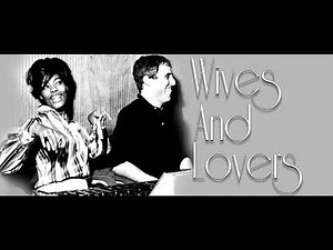Burt Bacharach / Dionne Warwick ~ Wives And Lovers