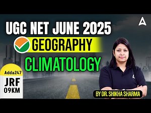 UGC NET Geography Paper 2 Unit 2 | Climatology By Dr. Shikha Sharma