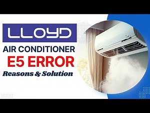 Lloyd AC E5 Error | E5 Error Code Air Conditioner Lloyd | AC E5 Error Code