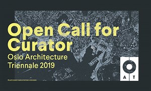 Oslo Architecture Triennale Announces Open Call for 2019 Curator