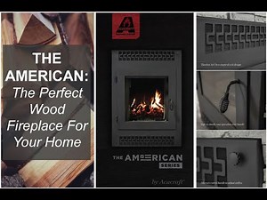Acucraft's American Wood Fireplace ft. Mike Hannan 2023