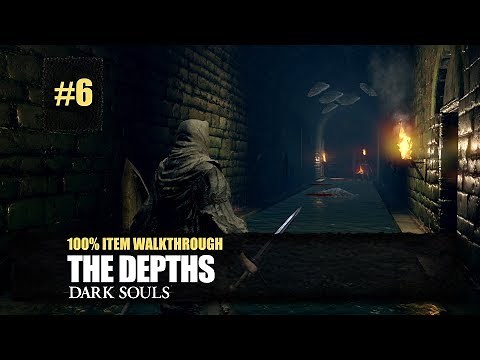 Depths All Items Walkthrough - Dark Souls Remastered