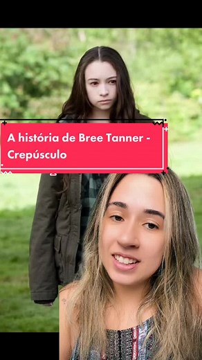 A História de Bree Tanner e Suas Lutas em Crepúsculo