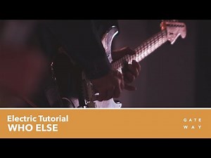 Who Else | Electric Guitar Playthrough | ‪@gatewayworship‬