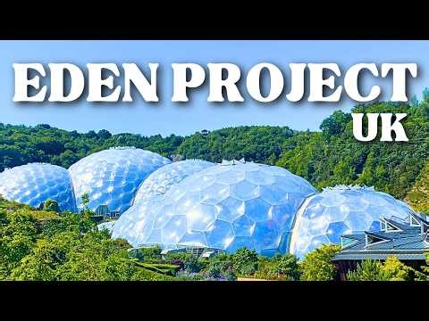 Eden Project Cornwall UK | The World's Largest Indoor Rainforest