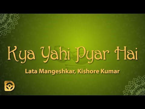 Kya Yahi Pyar Hai (Lyrics) - Lata Mangeshkar, Kishore Kumar