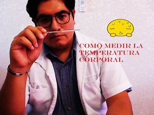 COMO MEDIR LA TEMPERATURA CORPORAL