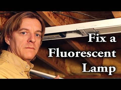 How to fix a fluorescent lamp