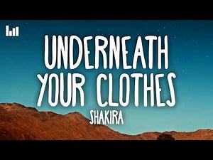 Shakira - Underneath Your Clothes (Lyrics)