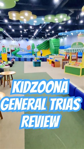 Indoor Playground Review - Kidzooona Robinson’s Place General Trias Cavite Philippines